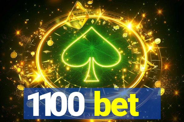 1100 bet